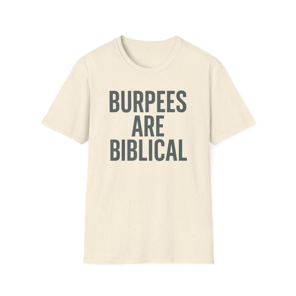 Burpees Are Biblical – Stone-Gray Statement Tshirt