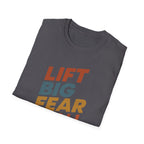 Lift Big, Fear Small – Retro Grit Edition T-Shirt