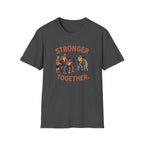 Stronger together 2 T-Shirt