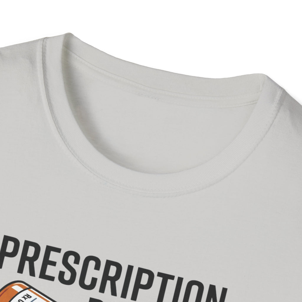 Prescription refilled - Gym T-Shirt