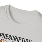 Prescription refilled - Gym T-Shirt