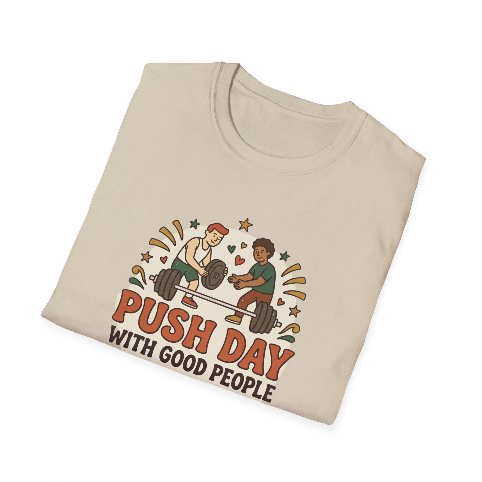 Push day with good people T-Shirt
