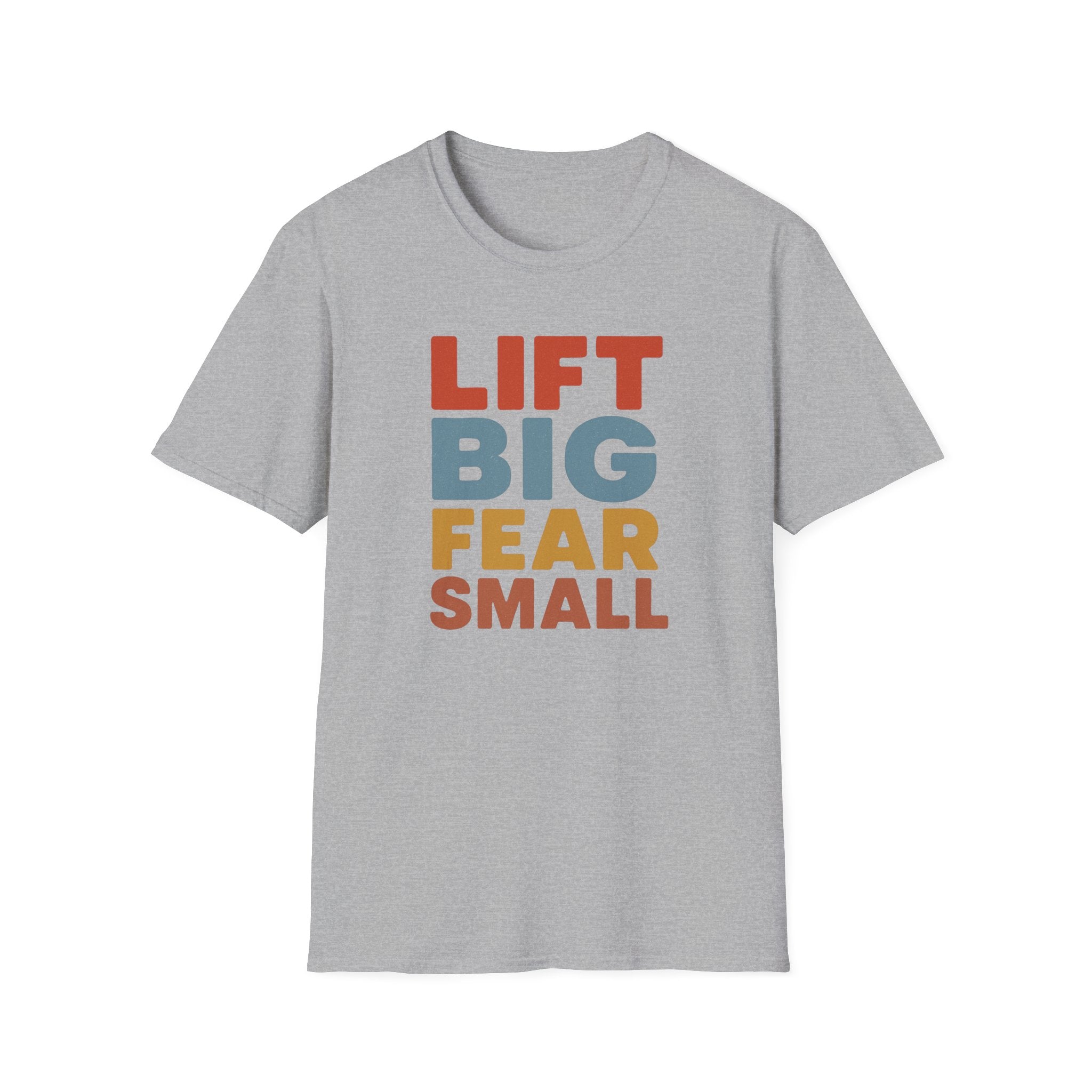 Lift Big, Fear Small – Vintage Block Edition T-Shirt