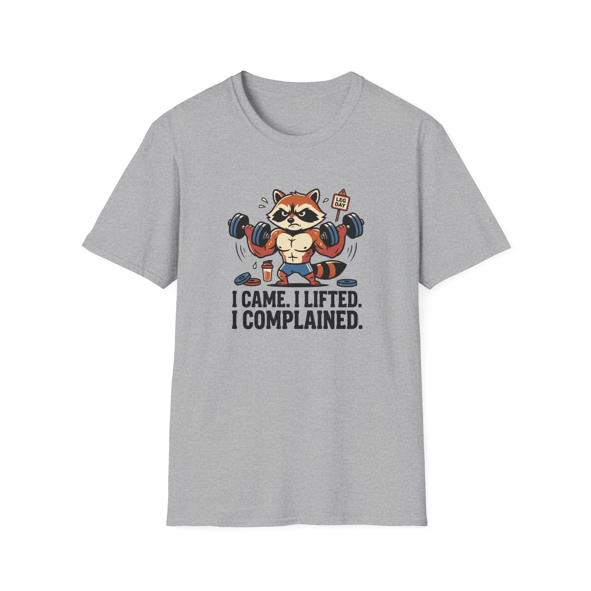 I came. I lifted. I complained T-Shirt