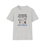 Route feels better when I show up T-Shirt