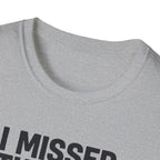 Missed the gym - Remain calm T-Shirt