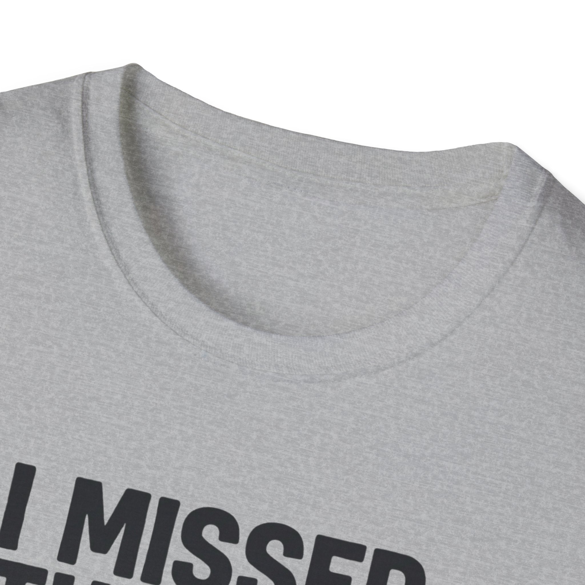 Missed the gym - Remain calm T-Shirt
