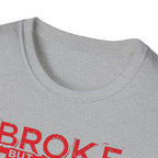 Broke But Jacked – Grit Edition T-Shirt
