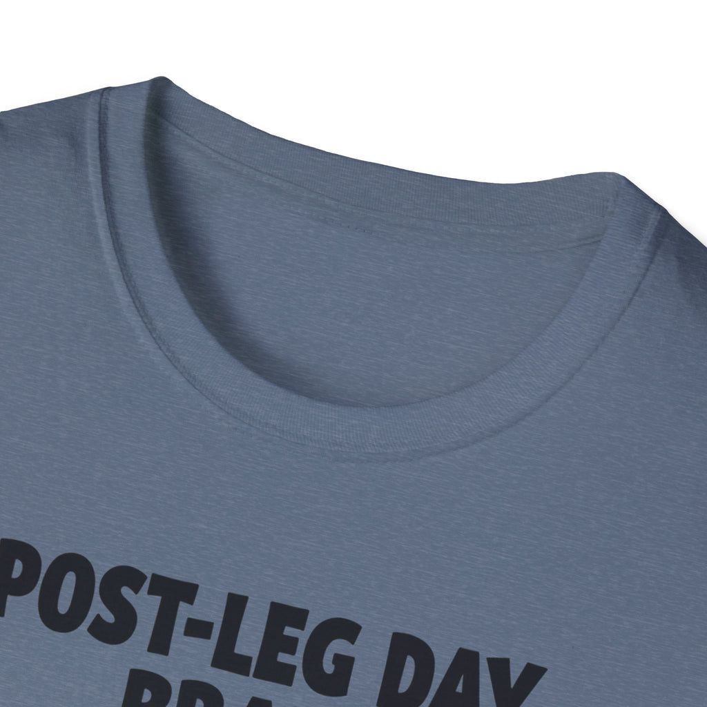 Post-Leg Day Brain T-Shirt