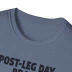 Post-Leg Day Brain T-Shirt