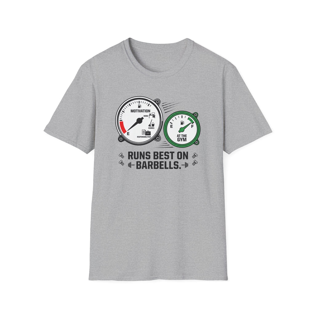 Runs best in barbells T-Shirt