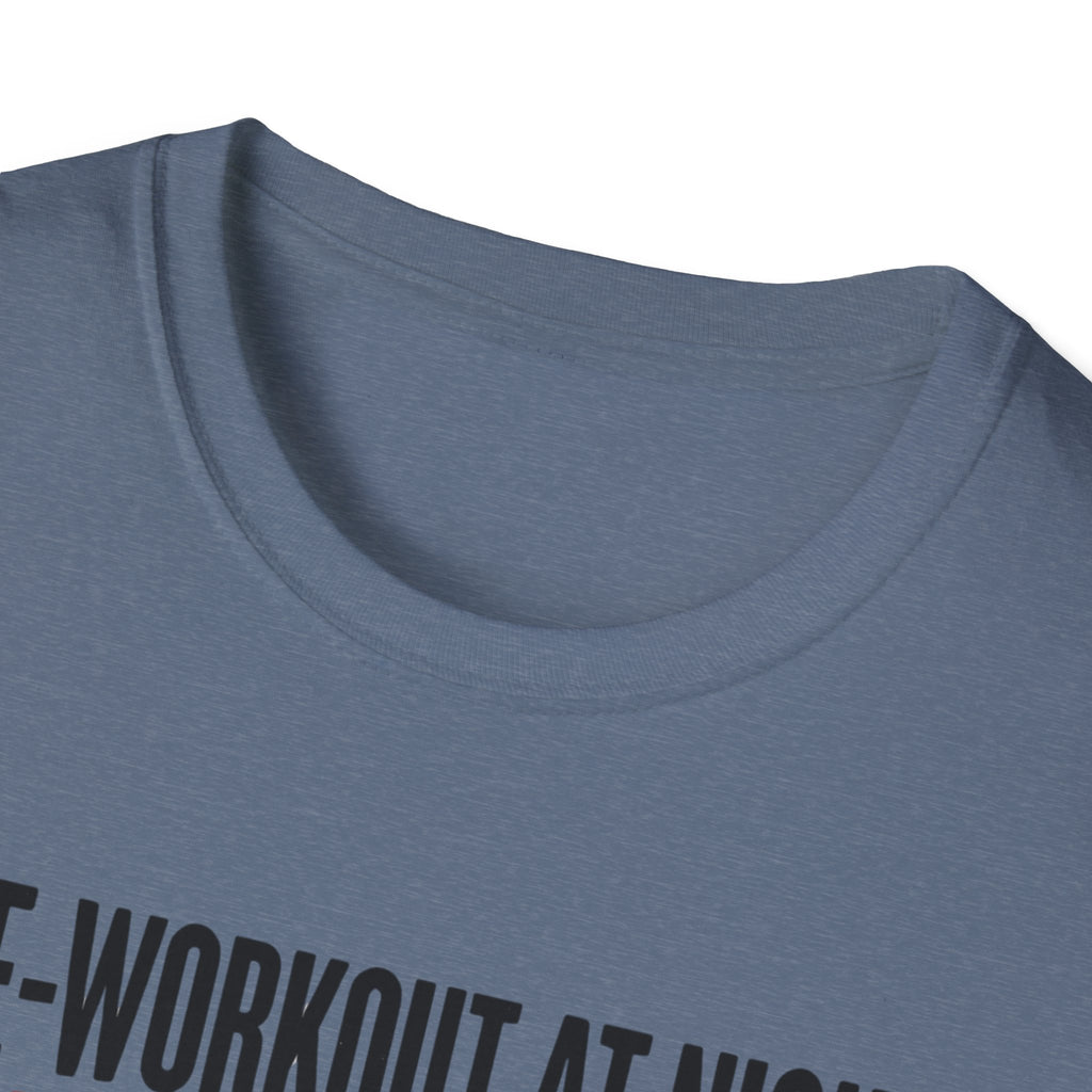 Pre at night Still got Reps Still No Sleep T-Shirt