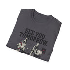 See You Tommorow T-Shirt