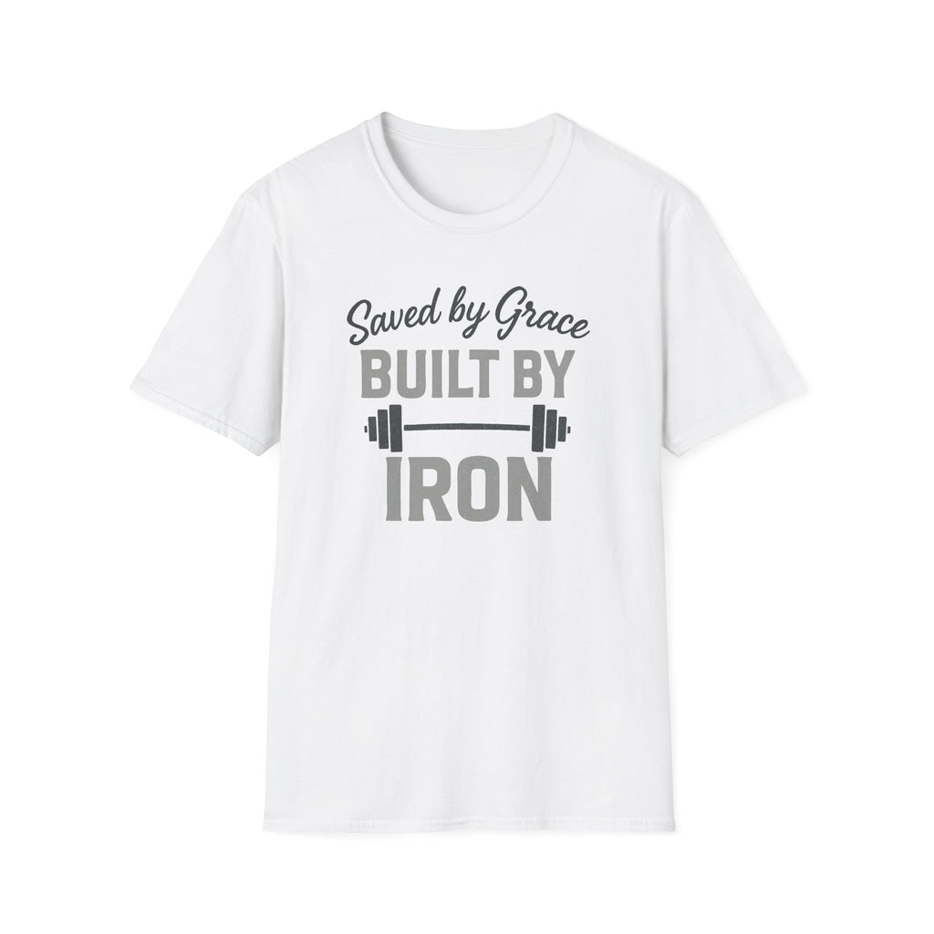Saved by Grace, Built by Iron – Faith Meets Strength Tshirt