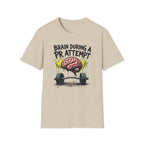 Brain During a PR Attempt – Meltdown Edition  Description: T-Shirt