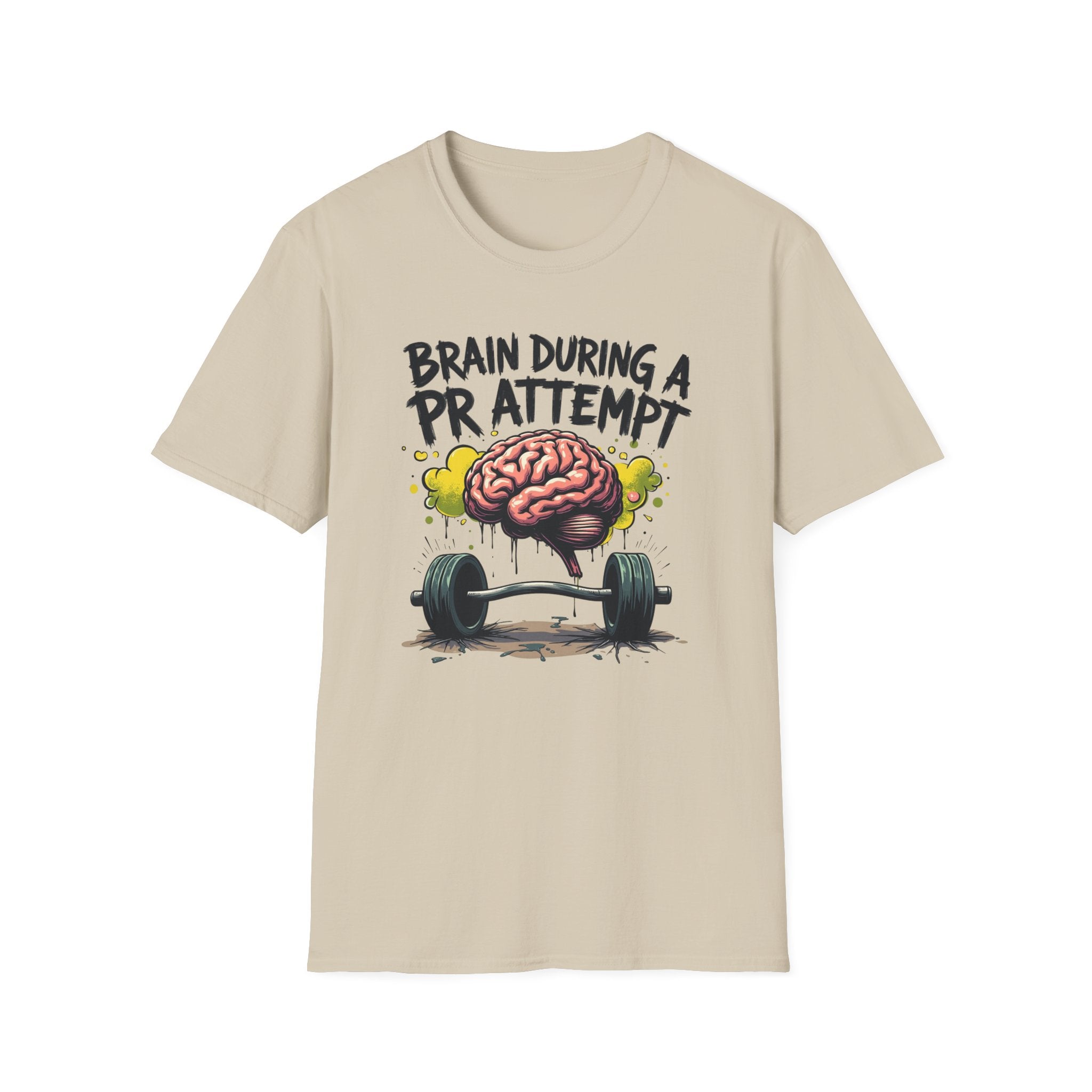 Brain During a PR Attempt – Meltdown Edition  Description: T-Shirt