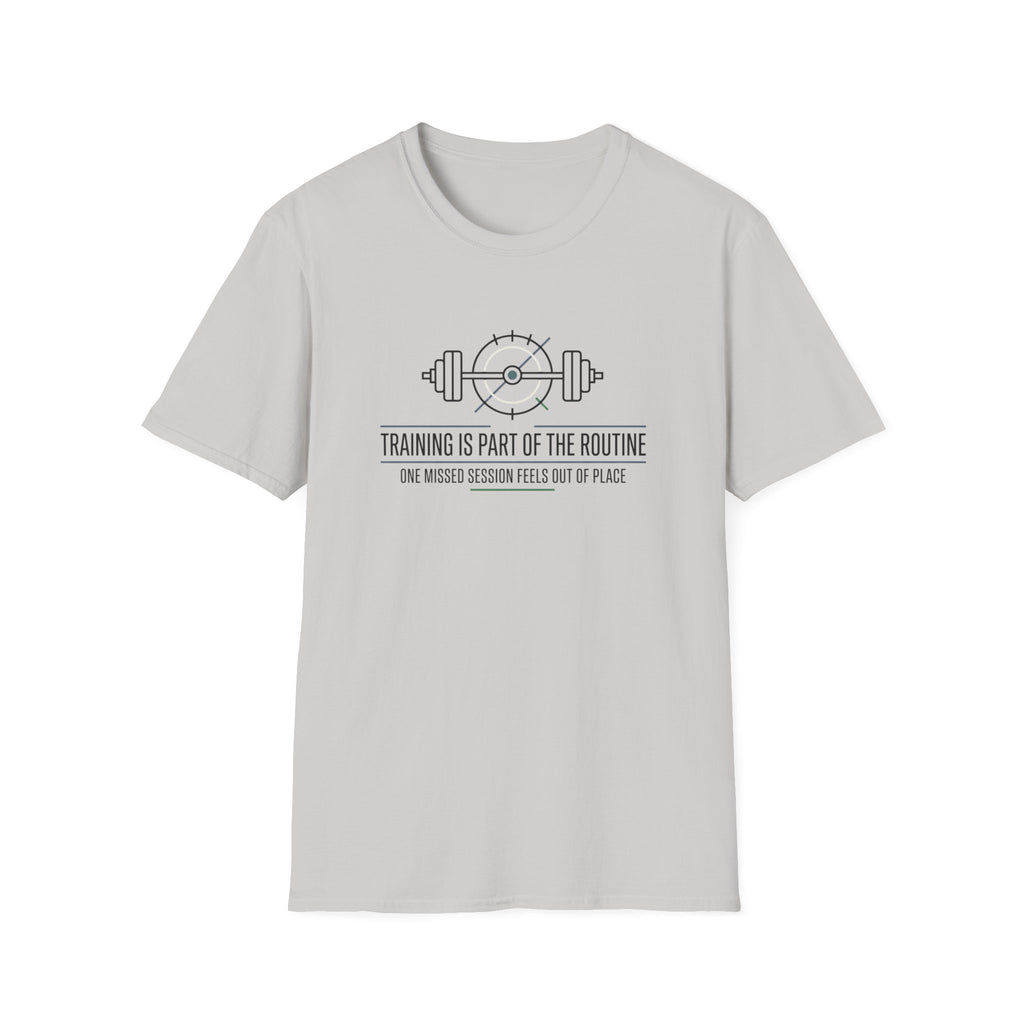 Training is part of routine T-Shirt