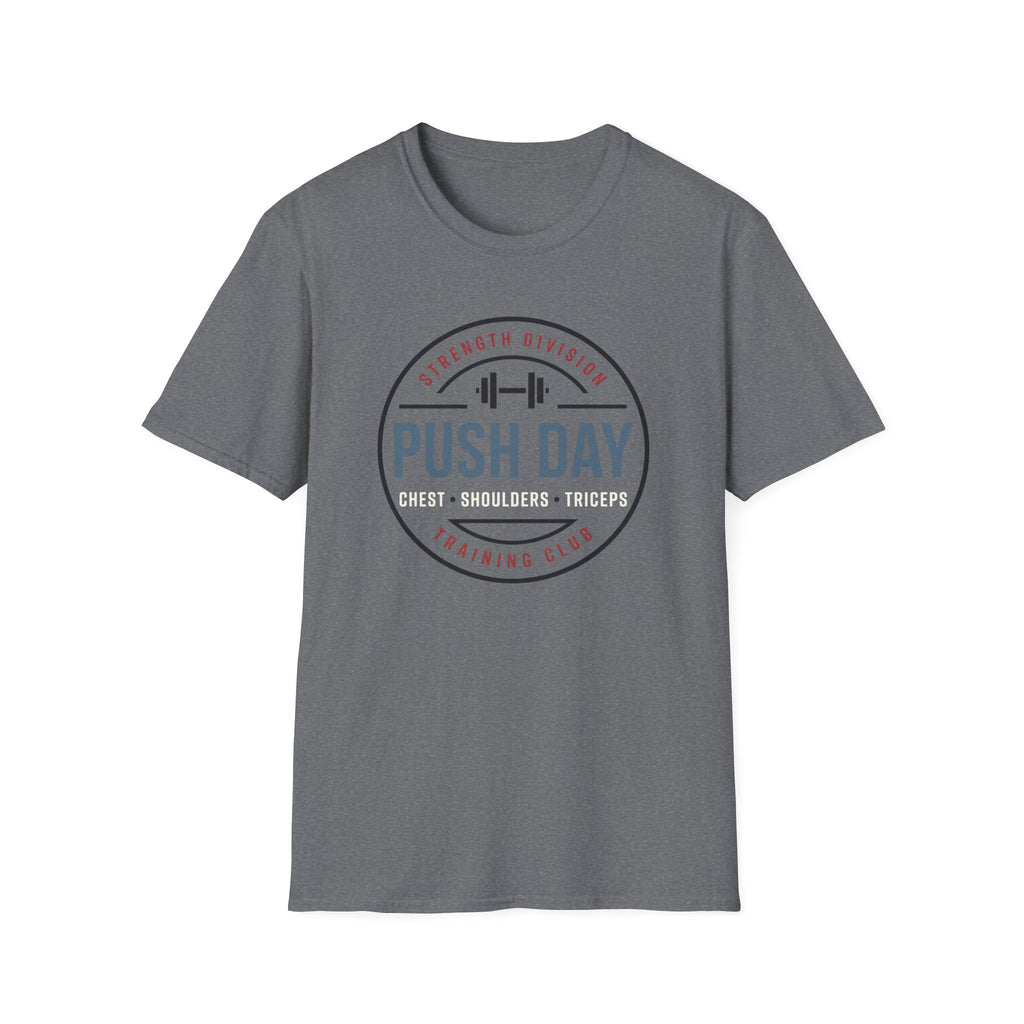 Push day - Strength division training club T-Shirt