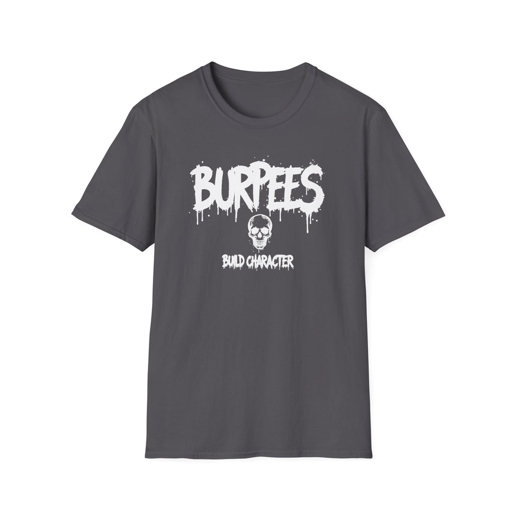 Burpees Build Character T-Shirt