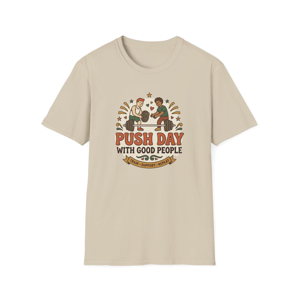Push day with good people T-Shirt