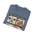 How to get huge naturally T-Shirt