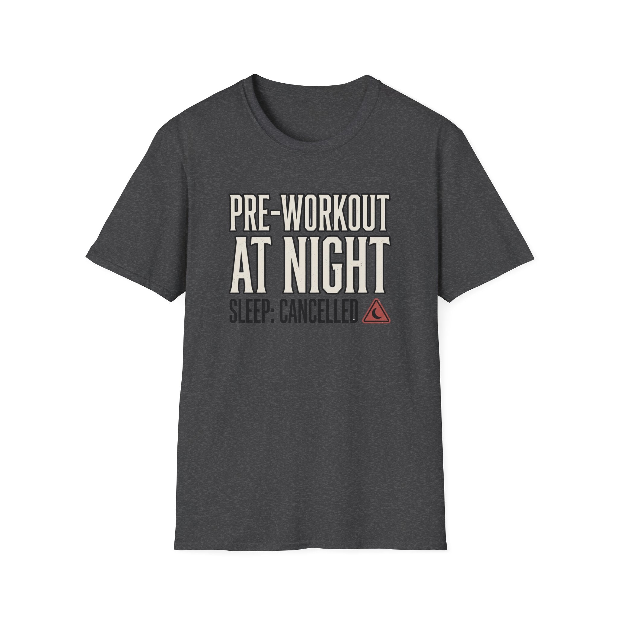 Pre at night - Sleep cancelled T-Shirt