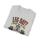 Leg Day? I Thought You Said Lame Day – Skeleton Squat T-Shirt