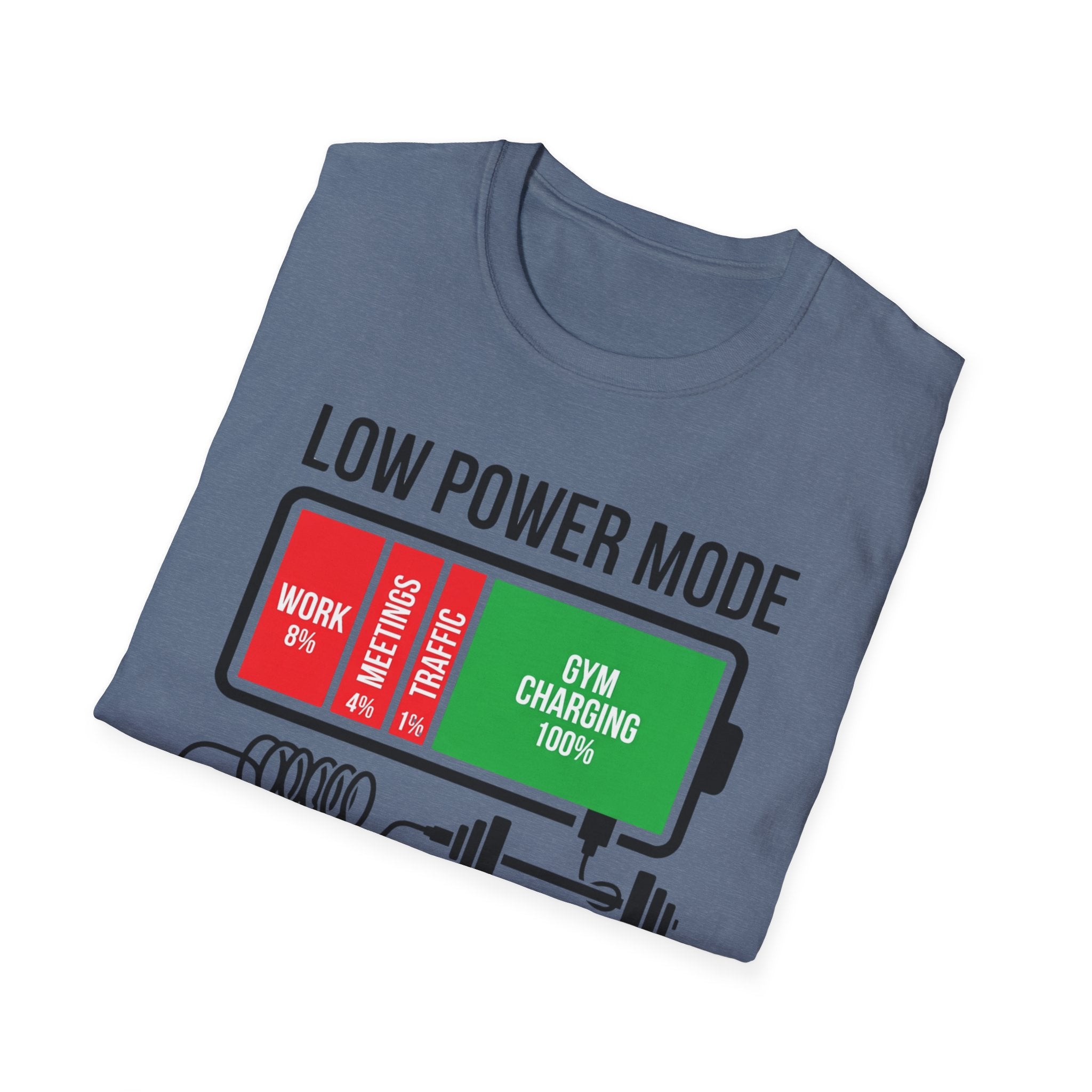 Low power - Fully charged gym T-Shirt