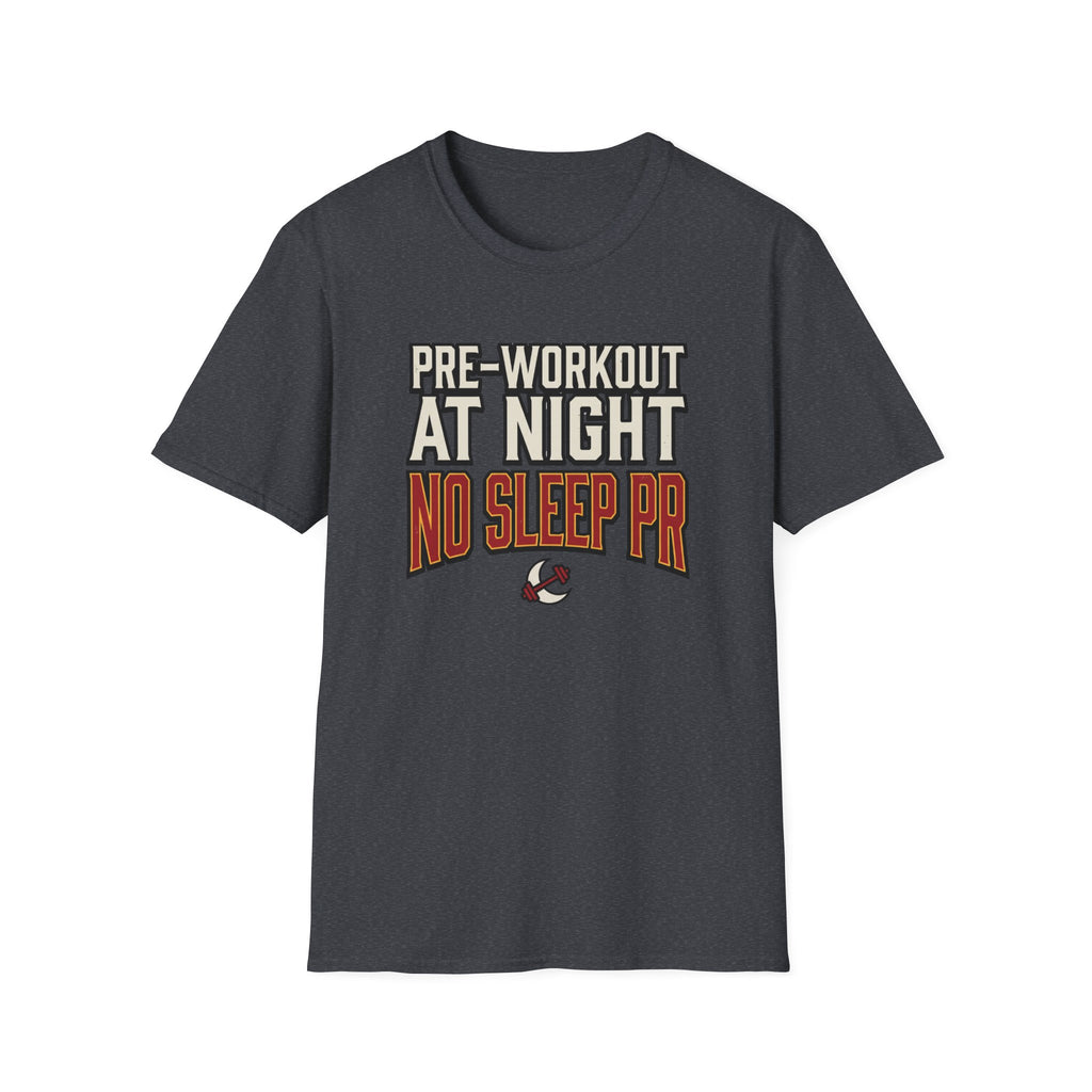 Pre at night, No Sleep PR T-Shirt