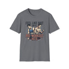 Feel Like shit until pre hits - Graphic T-Shirt