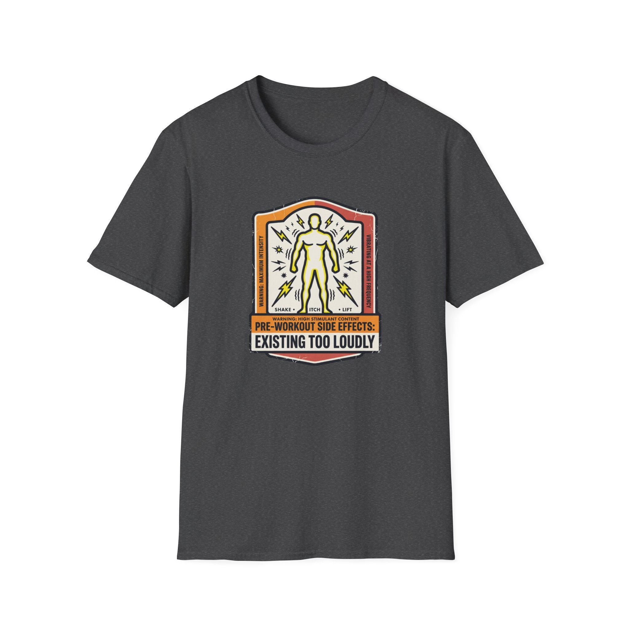 Pre workout side effects - Existing loudly T-Shirt