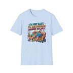 Not Lazy - Recovering against will T-Shirt