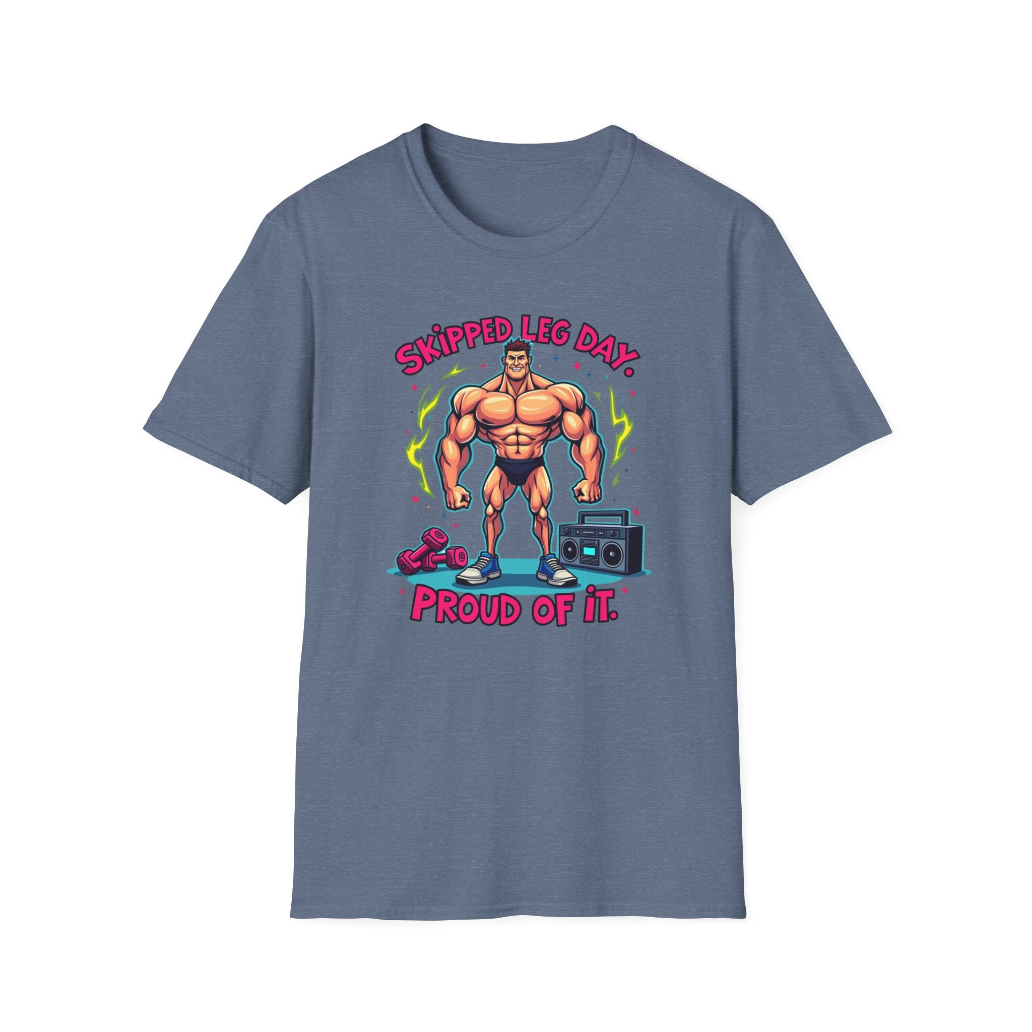 Skipped leg day proud of it T-Shirt