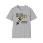 Earn your Serotonin T-Shirt