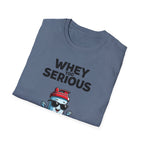 Whey Too Serious – Cartoon Shaker Edition T-Shirt