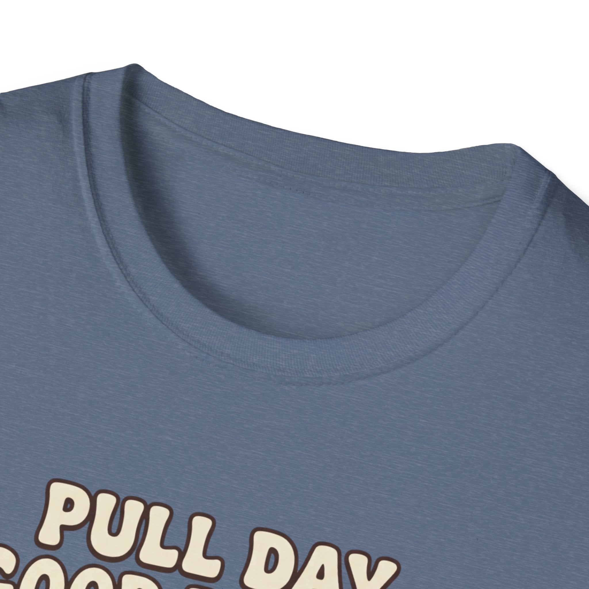 Pull day good people T-Shirt