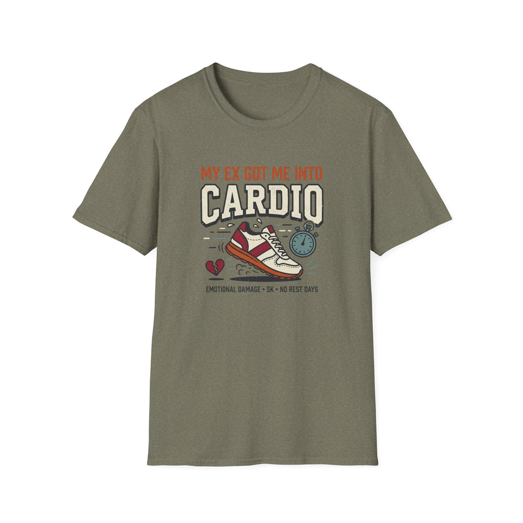 My Ex Got Me Into Cardio T-Shirt