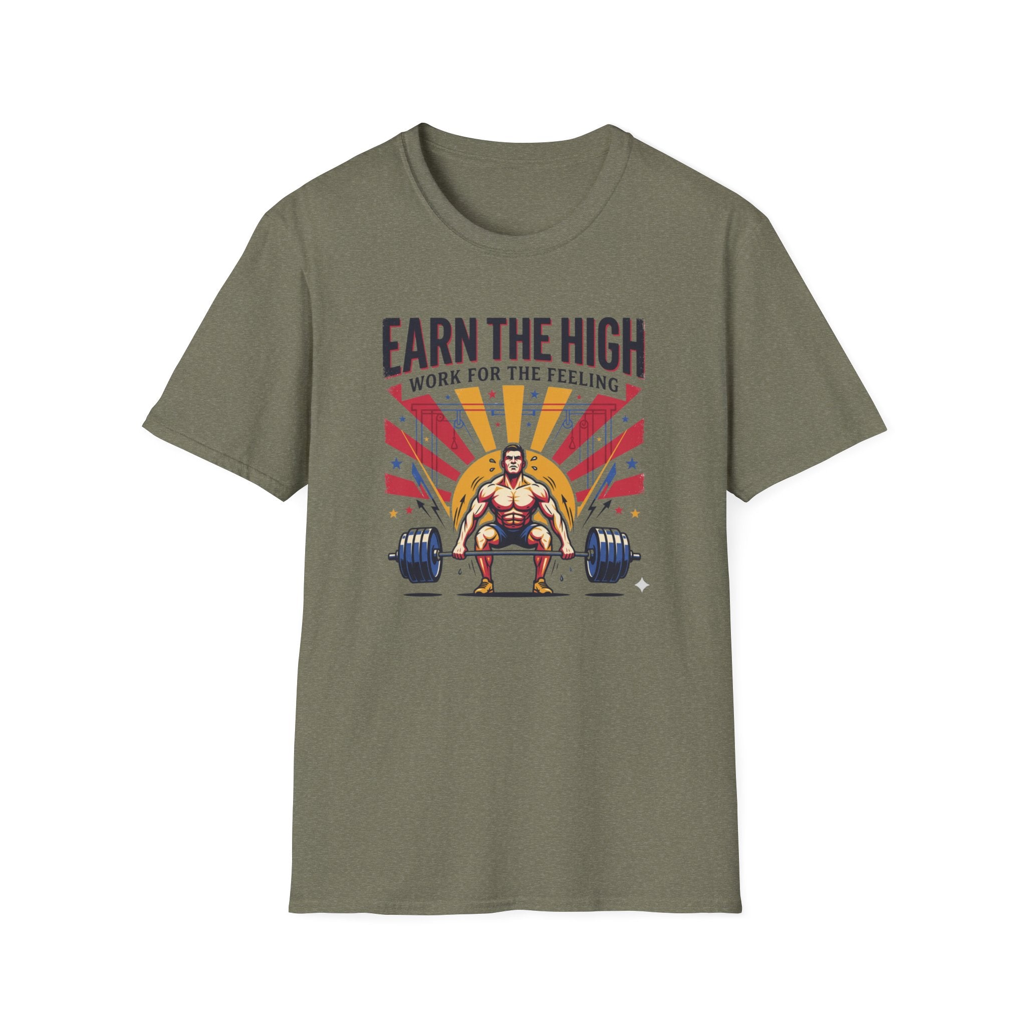 Earn the high - Workout T-Shirt