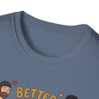 Better together, stronger every session T-Shirt
