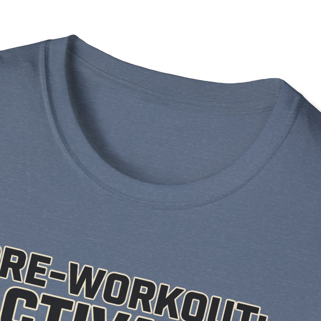 Pre workout : Activated, Gym : Closed T-Shirt