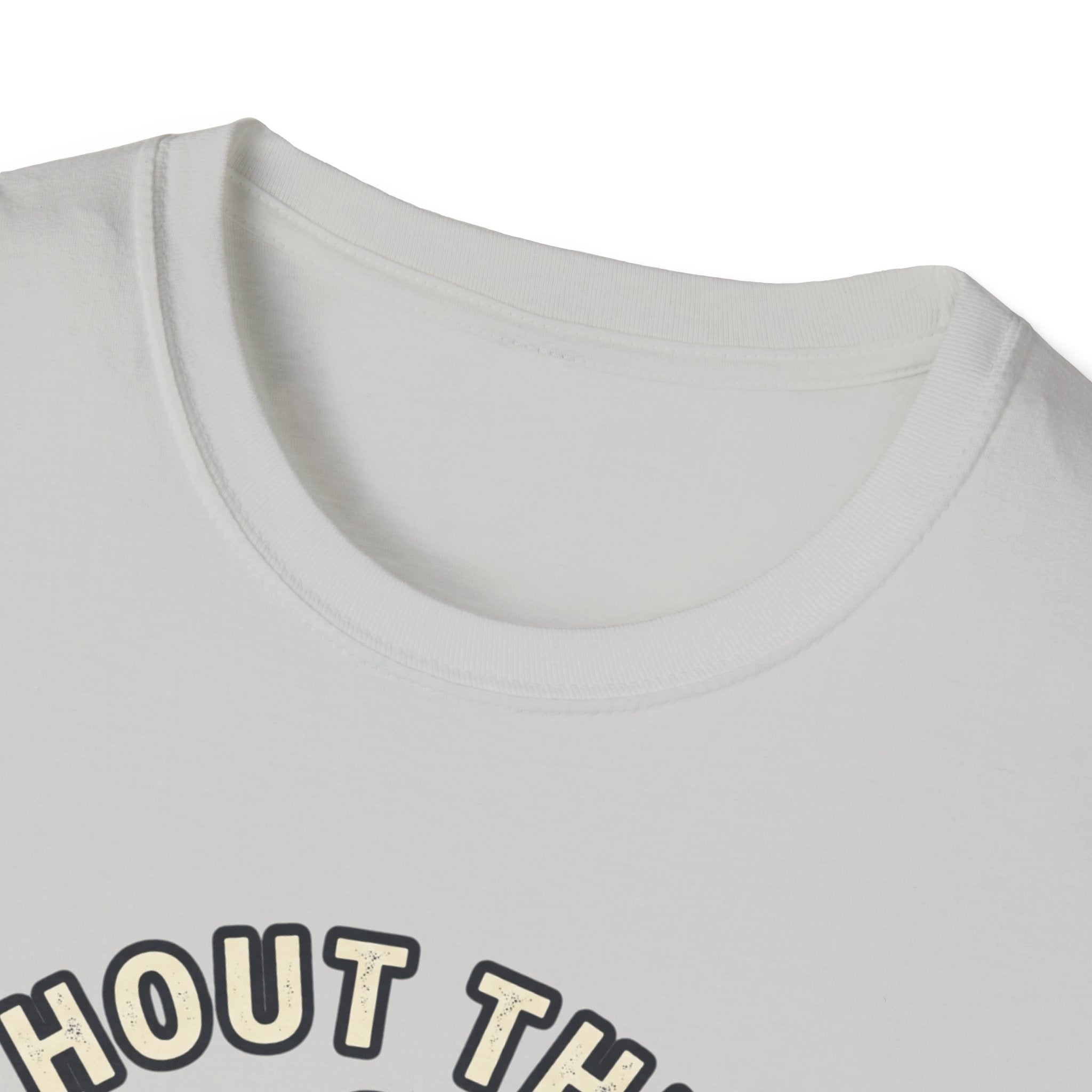 Without Gym - Incomplete T-Shirt