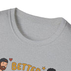 Better together, stronger every session T-Shirt