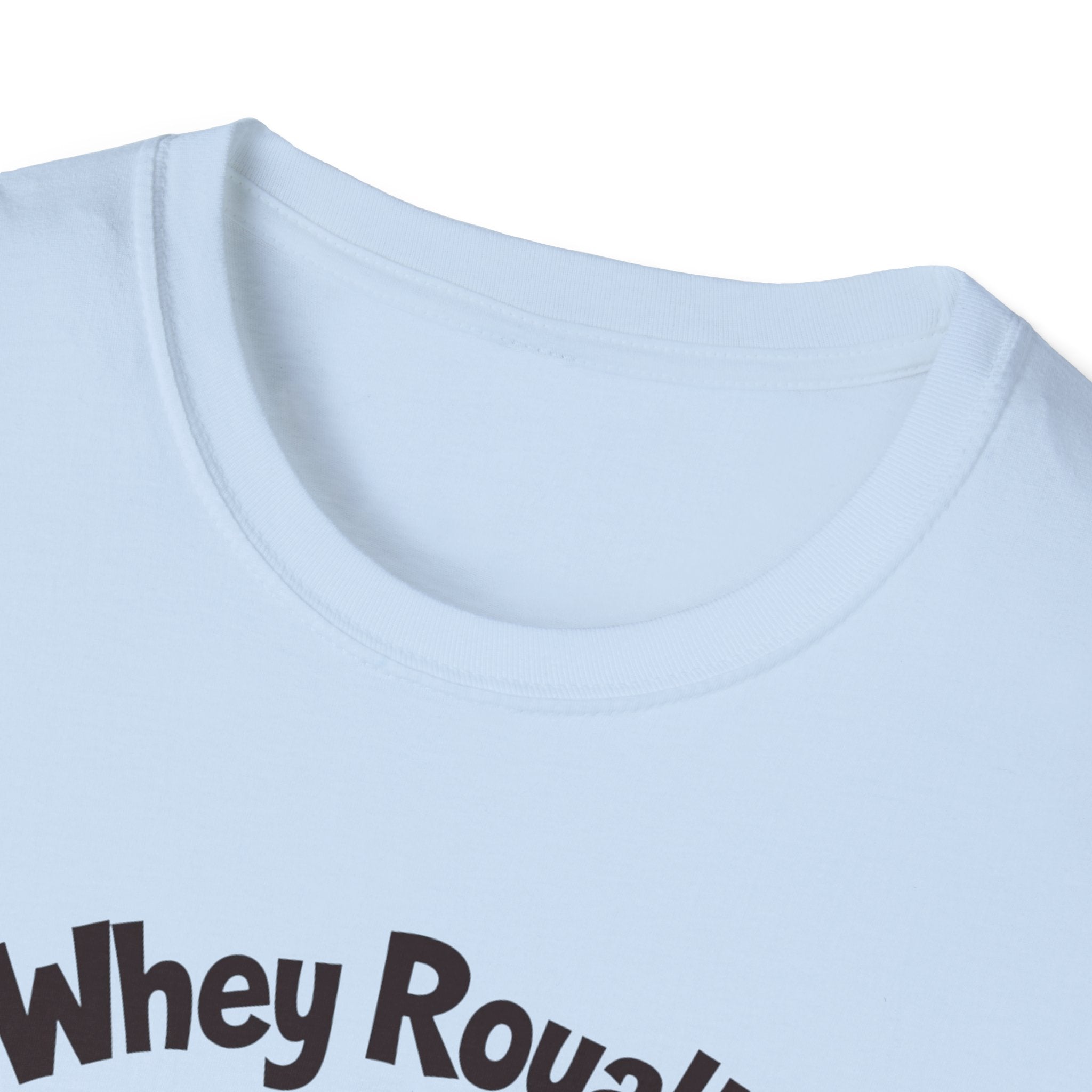 Whey Royalty T-Shirt