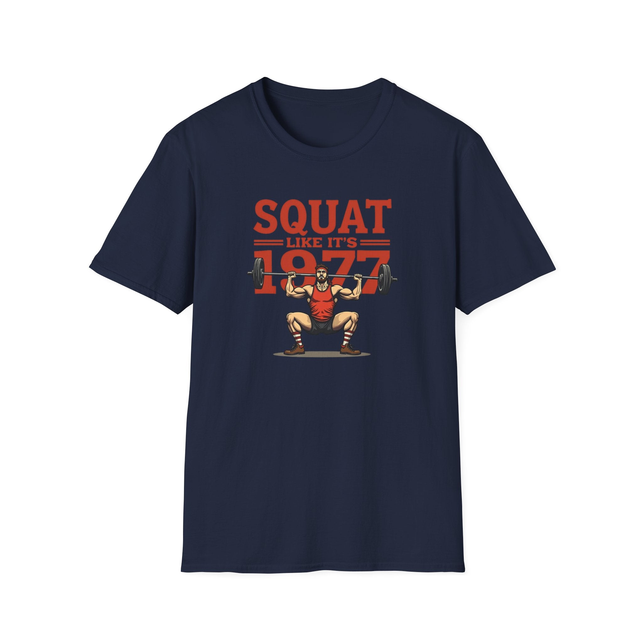 Squat Like It’s 1977 – Retro Redux Edition T-Shirt