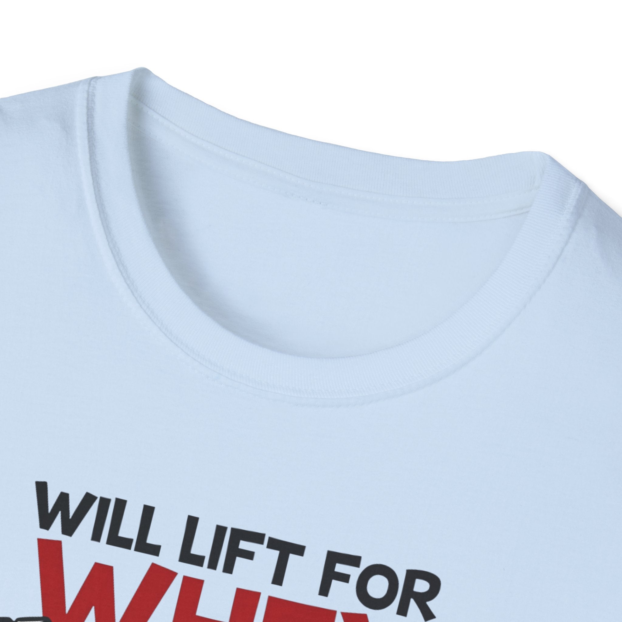 Will Lift for Whey – Scoop Edition T-Shirt