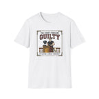The court finds me guilty of great workout T-Shirt