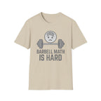 Barbell Math Is Hard – Brain Freeze Edition T-Shirt