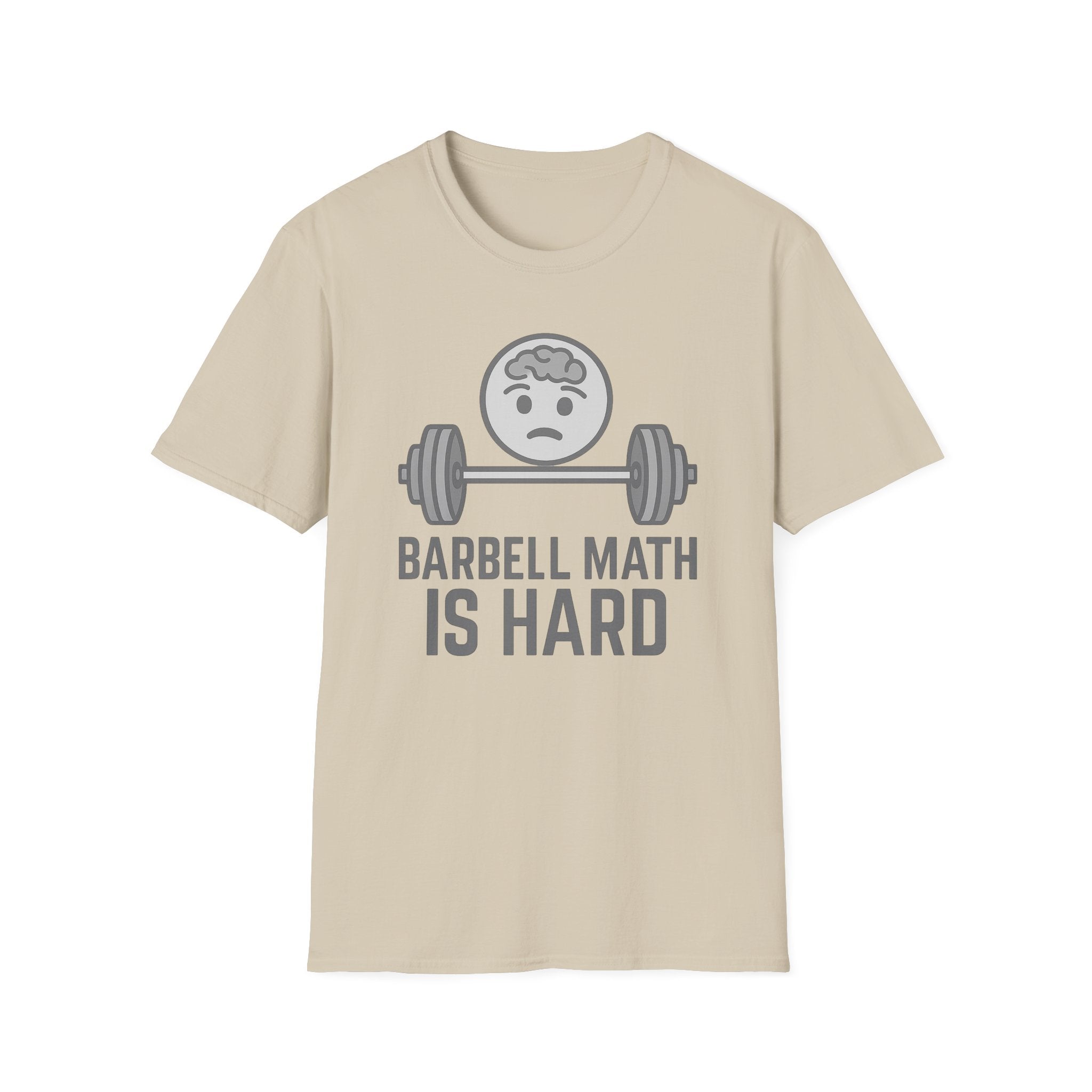 Barbell Math Is Hard – Brain Freeze Edition T-Shirt