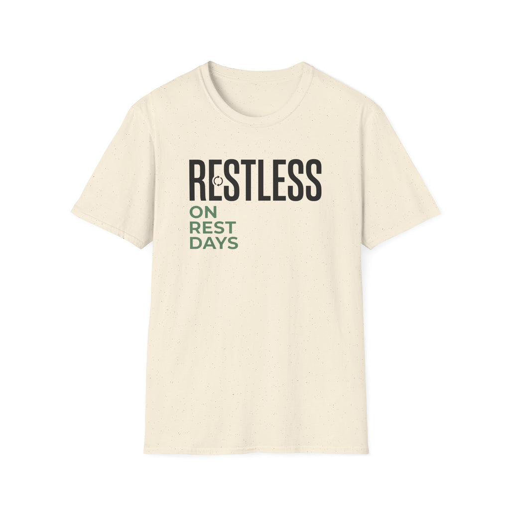 Restless on rest days T-Shirt