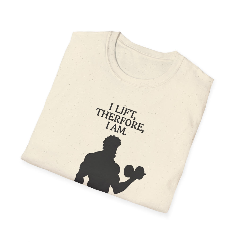 Iron Philosopher – I Lift, Therefore I Am T-Shirt
